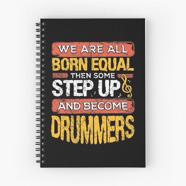 Item preview, We Are All Born Equal And Then Some Step Up Funny Drummers product designed and sold by RedmonsDesigns.