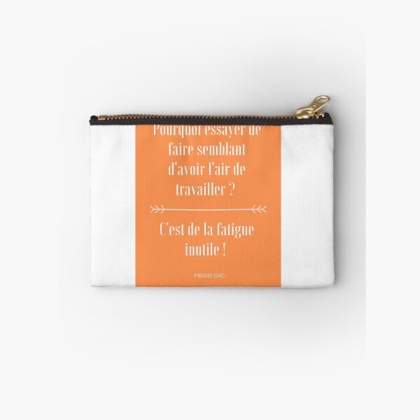 Aperçu de l'œuvre Pourquoi essayer de faire semblant d'avoir l'air de travailler ? C'est de la fatigue inutile ! Pierre Dac créée et vendue par ZAMSHOP972.