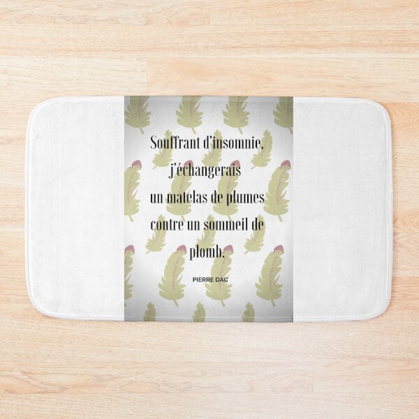 Item preview, Suffering from insomnia, I'd trade a feather mattress for a leaden one. Pierre Dac designed and sold by ZAMSHOP972.