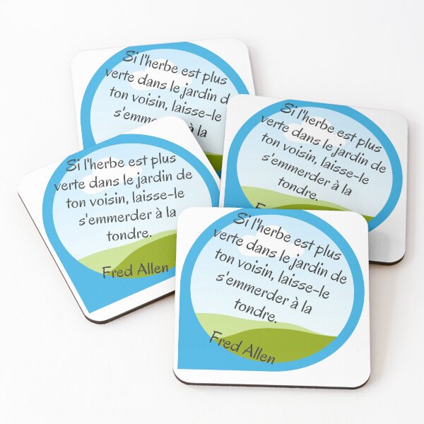 Item preview, If the grass is greener in your neighbour's garden, let him get bored mowing it. Fred Allen designed and sold by ZAMSHOP972.