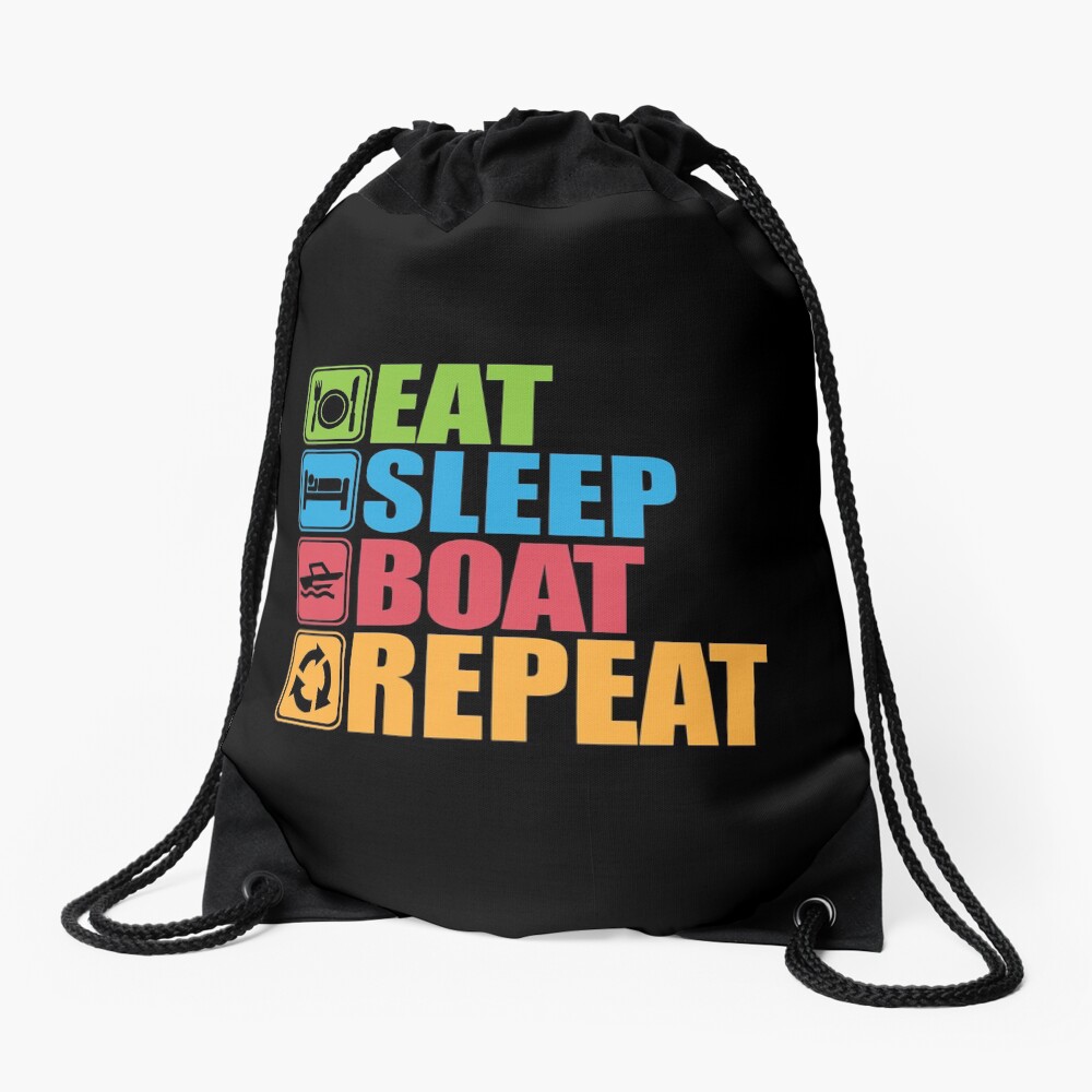 Eat, Sleep, Boat, Repeat Drawstring Bag