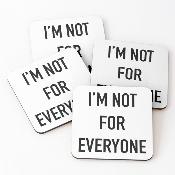 Item preview, I'M NOT FOR EVERYONE designed and sold by stamus.