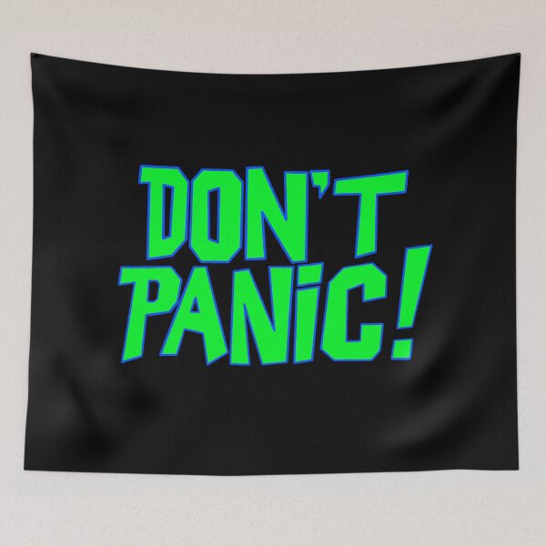 Item preview, Don't Panic! (Green w/ Outline) designed and sold by willHartnell1.