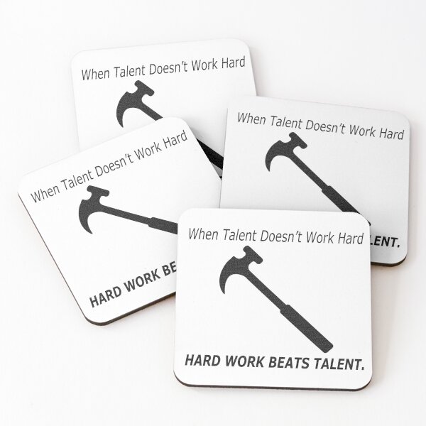 Item preview, Hard Work Beats Talent When Talent Doesn't Work Hard designed and sold by DoctorParanoid.