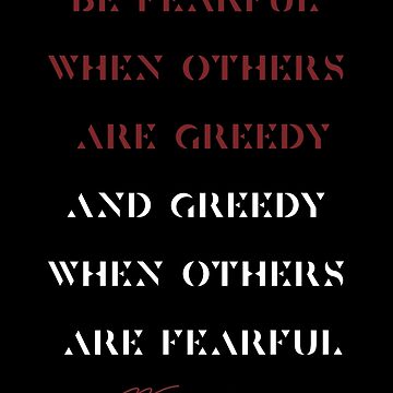 "Be Fearful When Others are Greedy and Greedy When Others are Fearful