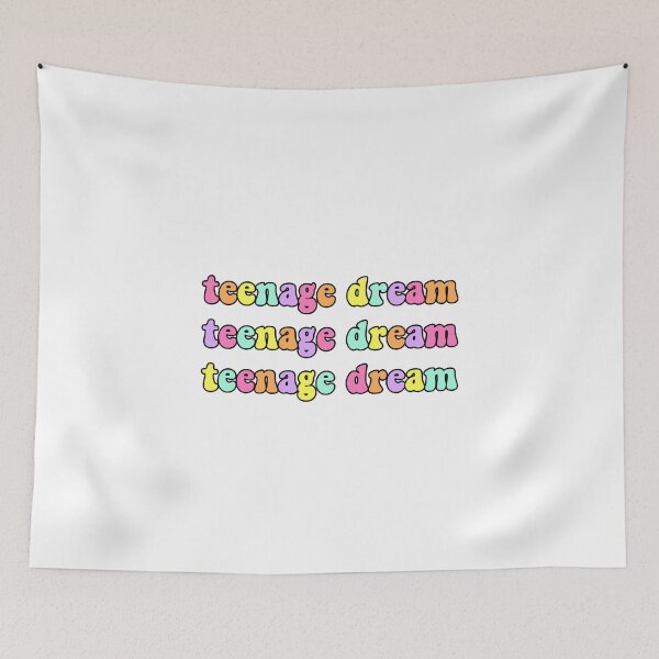 Item preview, teenage dream designed and sold by imajuicypie.