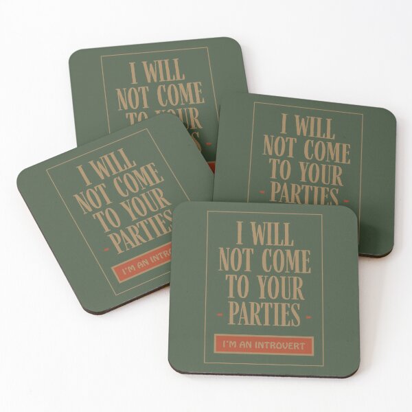 Item preview, I Will Not Come to Your Parties designed and sold by MaplewoodMerch.