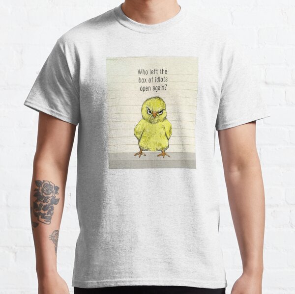 Item preview, Angry chick - who left the box of idiots open again? designed and sold by MindChirp.