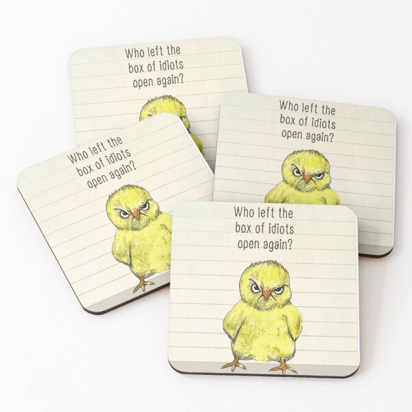 Item preview, Angry chick - who left the box of idiots open again? designed and sold by MindChirp.