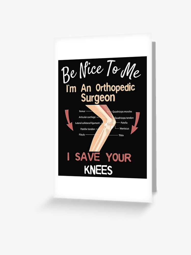 Funny Orthopedic Surgeon graphic Save Your Knee