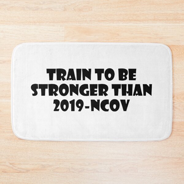 Item preview, TRAIN TO BE STRONGER THAN 2019-nCoV designed and sold by trainingclothes.
