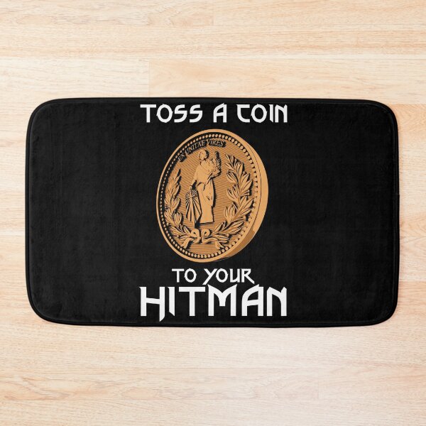 Item preview, Toss a coin to your Hitman designed and sold by zoezowie79.