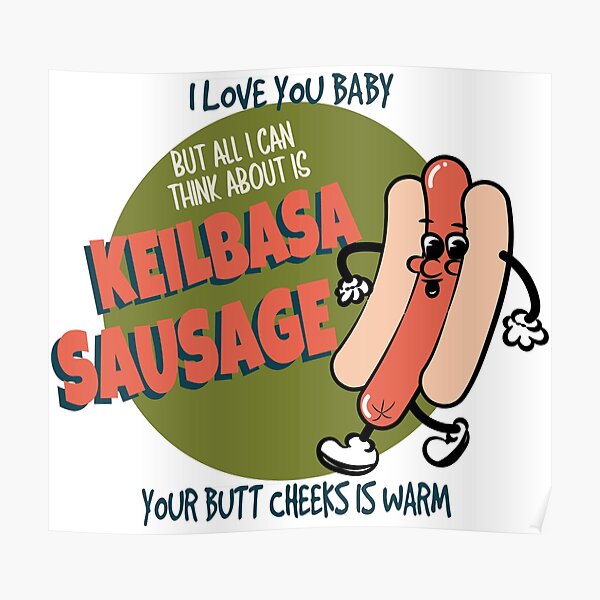 "Kielbasa Sausage Lyrics Tenacious D " Poster for Sale by leeseylee