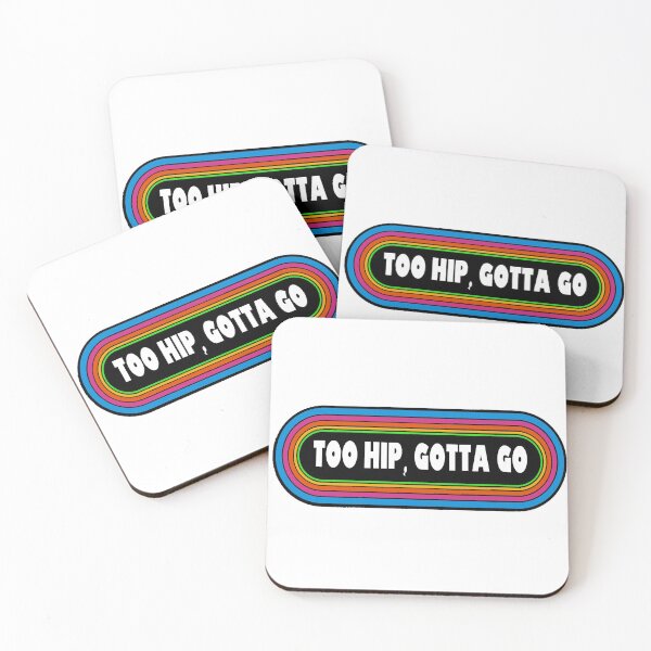 Item preview, Too Hip Gotta Go designed and sold by ZombeeMunkee.