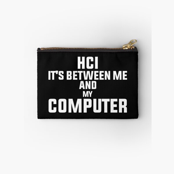 Item preview, HCI Between Me And My Computer designed and sold by saechla.