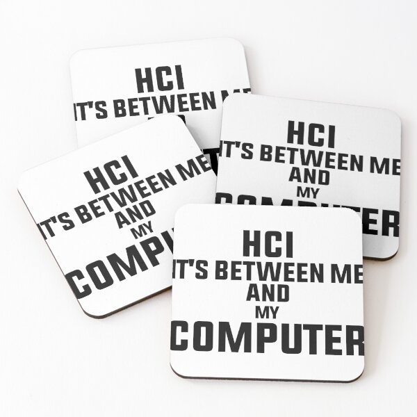 Item preview, HCI Between Me And My Computer - Black designed and sold by saechla.