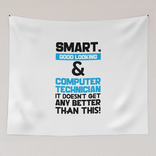 Item preview, Smart Good Looking Computer Technician - Black designed and sold by saechla.
