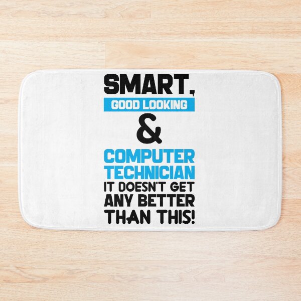 Item preview, Smart Good Looking Computer Technician - Black designed and sold by saechla.