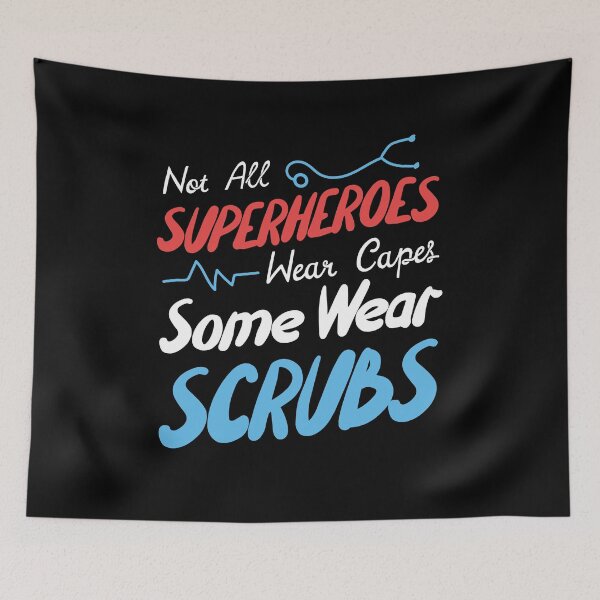 Item preview, Not All Superheroes Wear Capes Some Wear Scrubs designed and sold by DeadRight.