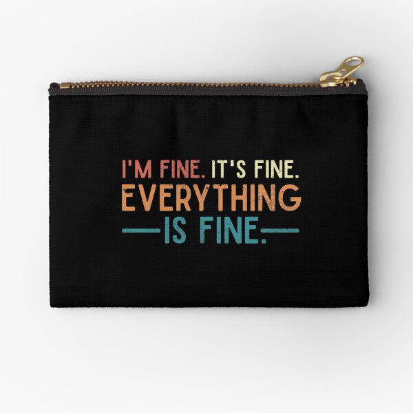 Item preview, I'm Fine. It's Fine. Everything is Fine. Vintage Quote  designed and sold by alenaz.