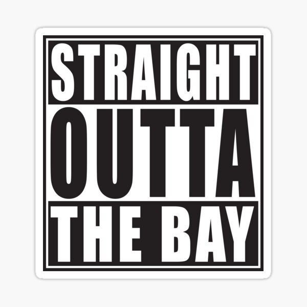 Item preview, Straight Outta The Bay designed and sold by straightoutta.
