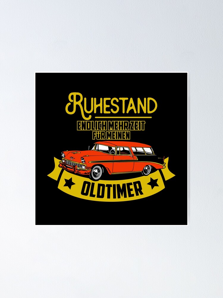 Poster mit Rentner Oldtimer Auto Rente Lustig Cool Geschenk Spruch von  tshirtconcepts