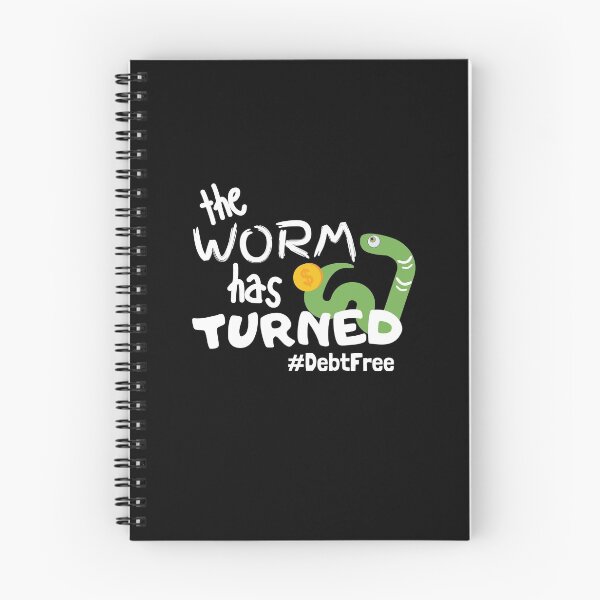 Item preview, The Worm Has Turned, I'm Debt Free designed and sold by DebtFreeDesigns.