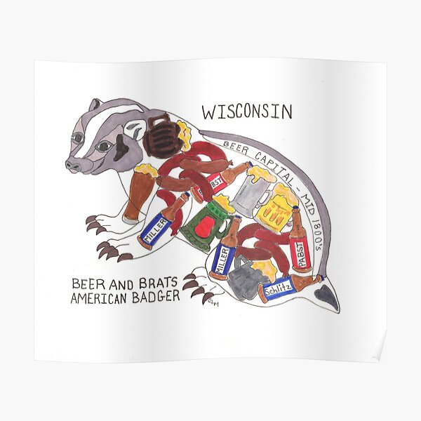 Wisconsin - American Badger - Beer and Brats - state symbols Poster