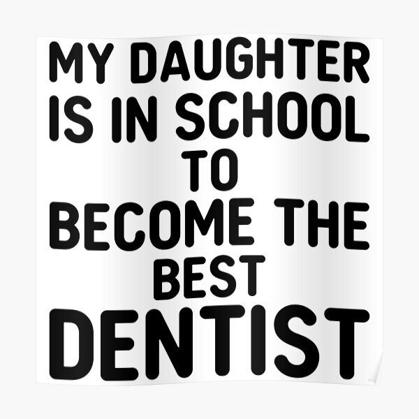 Become The Best Dentist - Black Poster