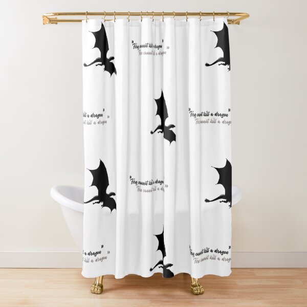 Fire cannot kill a Dragon Shower Curtain