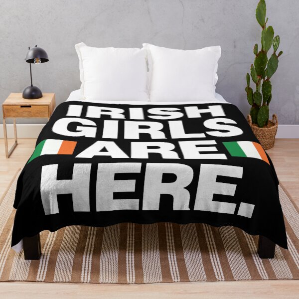 Item preview, Irish Girls Are Here Funny Irish designed and sold by elhefe.