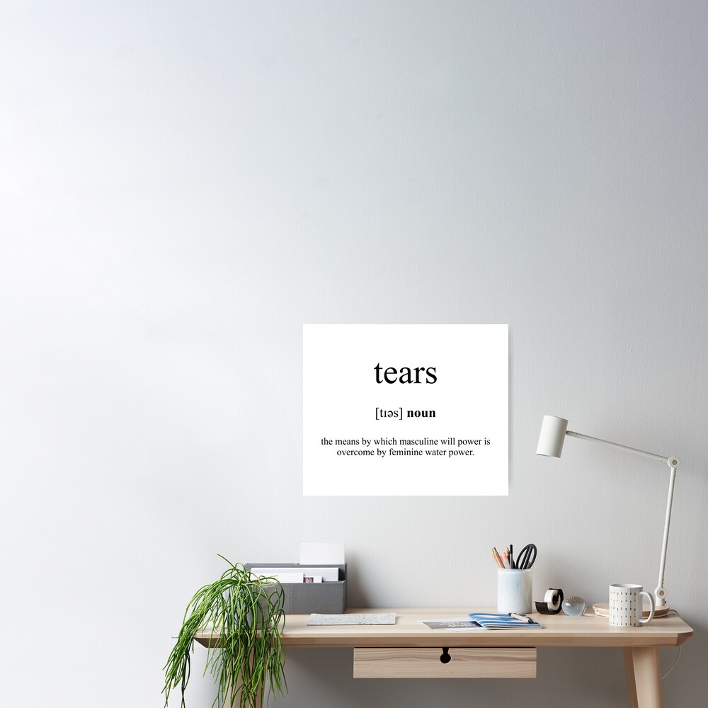 Tears Definition | Dictionary Collection | Photographic Print