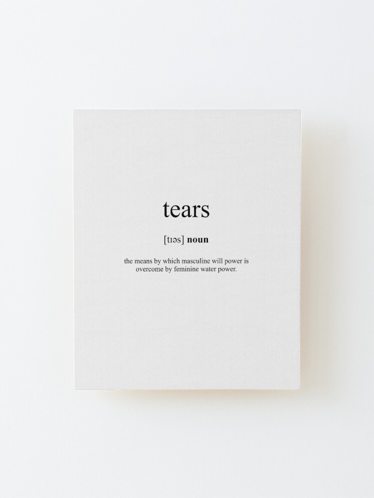 Tears Definition | Dictionary Collection | Photographic Print