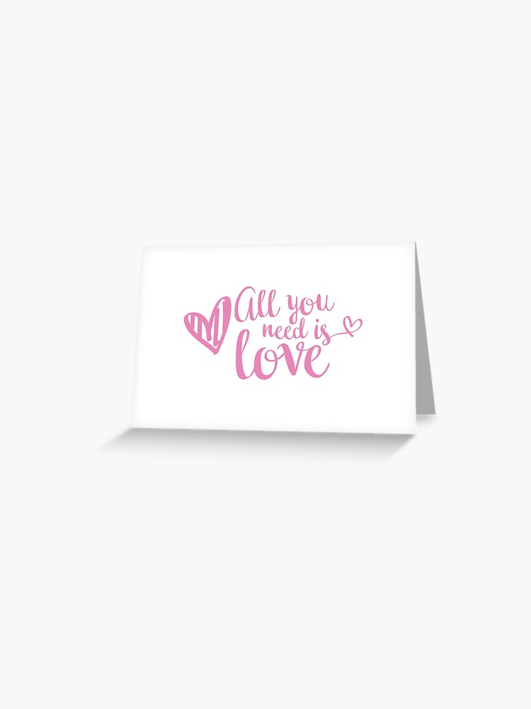 The felicitacion love is all you need
