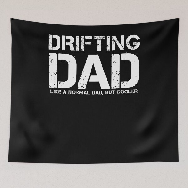 Item preview, Drifting Dad designed and sold by TopDawgDesigns.