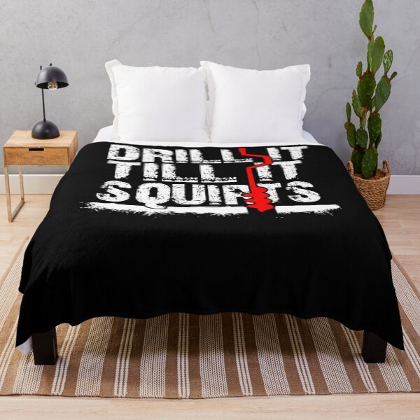 Item preview, Drill It Till It Squirts designed and sold by TopDawgDesigns.