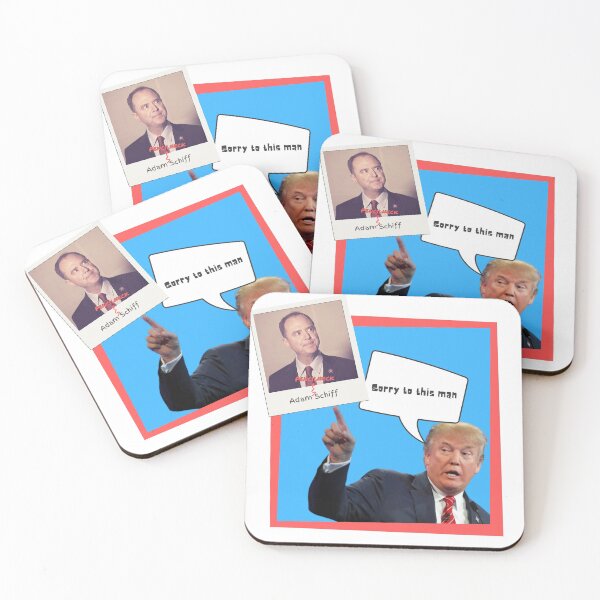 Item preview, Donald Trump Sorry to This Man Adam Schiff designed and sold by kingroy.