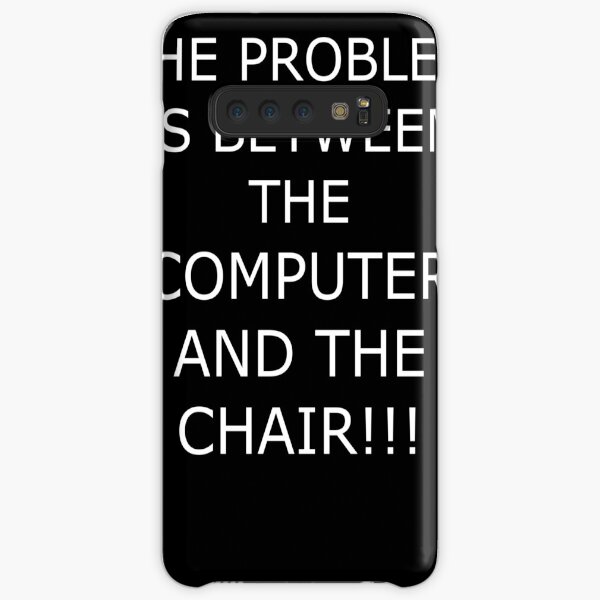 You're The Computer Problem Samsung Galaxy Snap Case