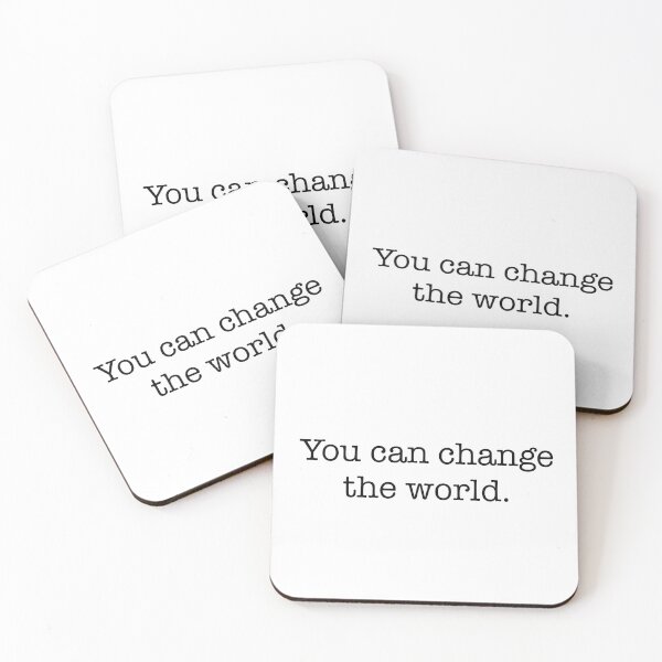 Item preview, You can change the world  designed and sold by SturgesC.