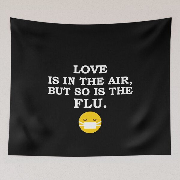Item preview, Love Is In The Air But So Is The Flu Funny Anti Valentin's Day T-Shirt designed and sold by thehafdesigner.