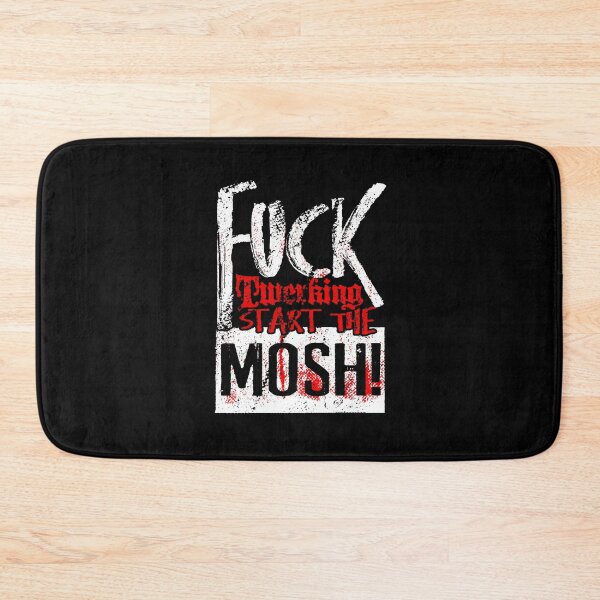 Item preview, Fuck Twerking. Let's Mosh! designed and sold by RAWWR.