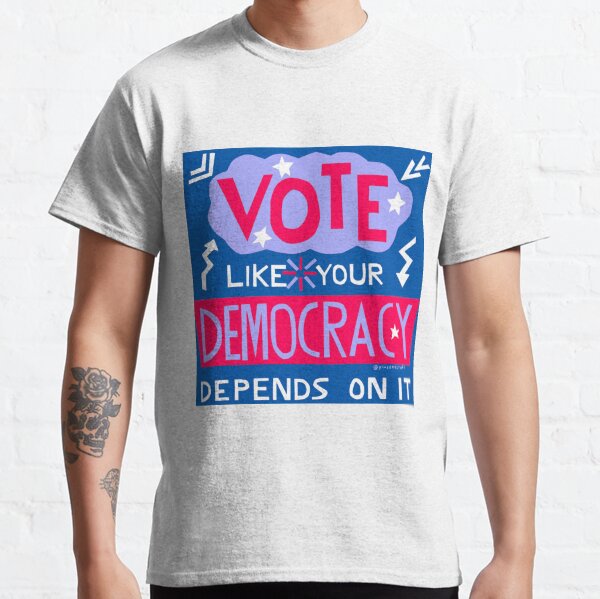 Item preview, Vote Like Your Democracy Depends On It designed and sold by PlusOneCraft.