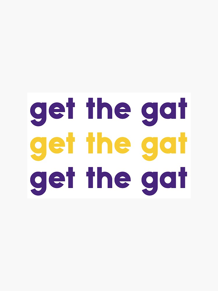 get the gat LSU tigers Sticker for Sale by Emma Minden