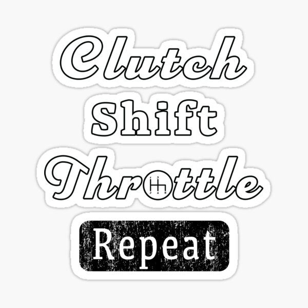 Clutch Shift Throttle Muscle Car Race Mechanic Men. Sticker