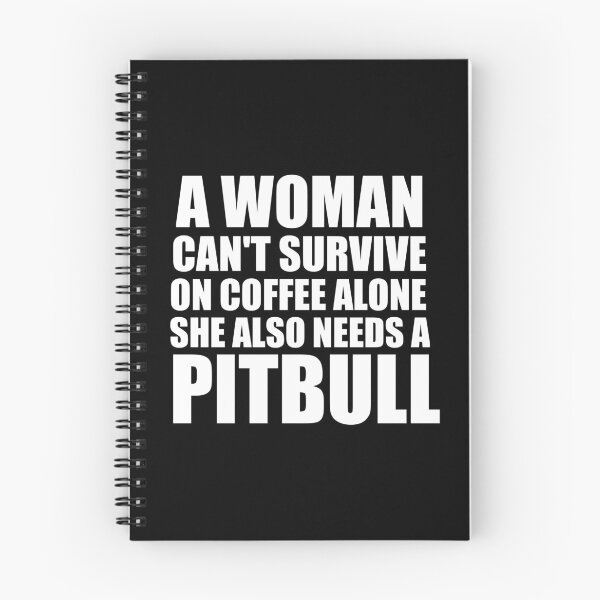 Item preview, Womens A Woman Can't Survive On Coffee Alone She Also Needs Pitbull product designed and sold by RedmonsDesigns.