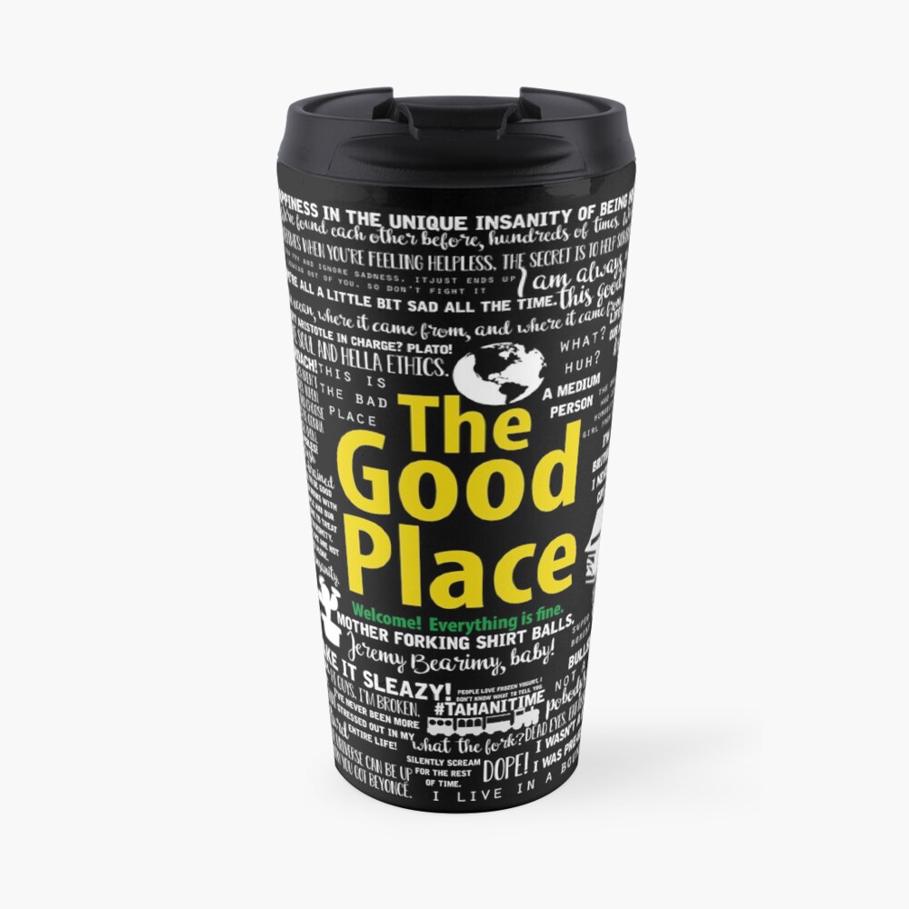 The Good Place Memorable Quotes Travel Coffee Mug