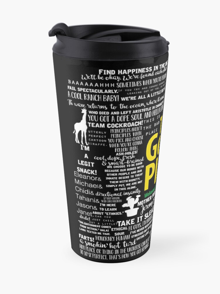 Alternate view of The Good Place Memorable Quotes Travel Coffee Mug