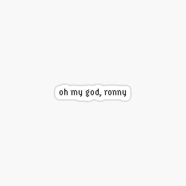 Item preview, oh my god, ronny designed and sold by meganpiser.