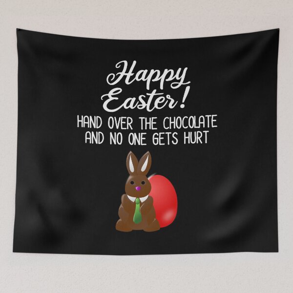 Item preview, Happy Easter! Hand Over The Chocolate & No One Gets Hurt designed and sold by Cat Lady Designs.