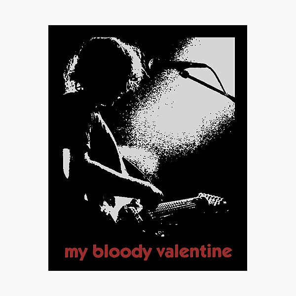 My bloody valentine Photographic Print